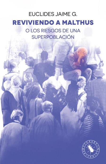REVIVIENDO A MALTHUS