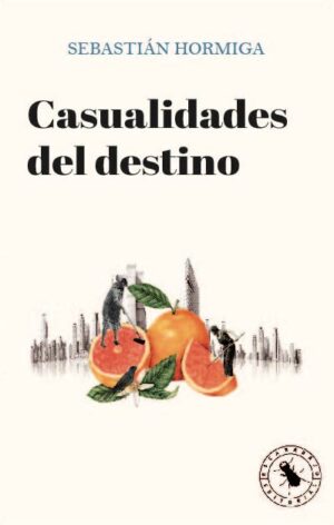 CASUALIDADES DEL DESTINO