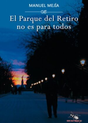 EL PARQUE DEL RETIRO NO ES PARA TODOS