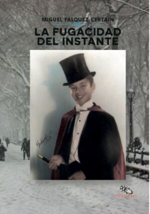 LA FUGACIDAD DEL INSTANTE