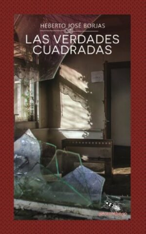 LAS VERDADES CUADRADAS