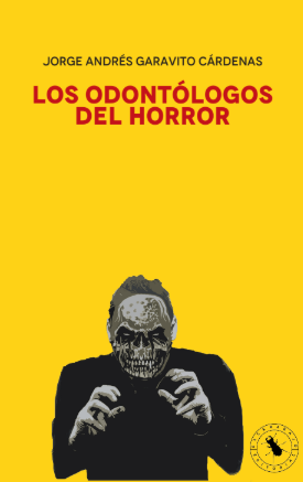 LOS ODONTÓLOGOS DEL HORROR